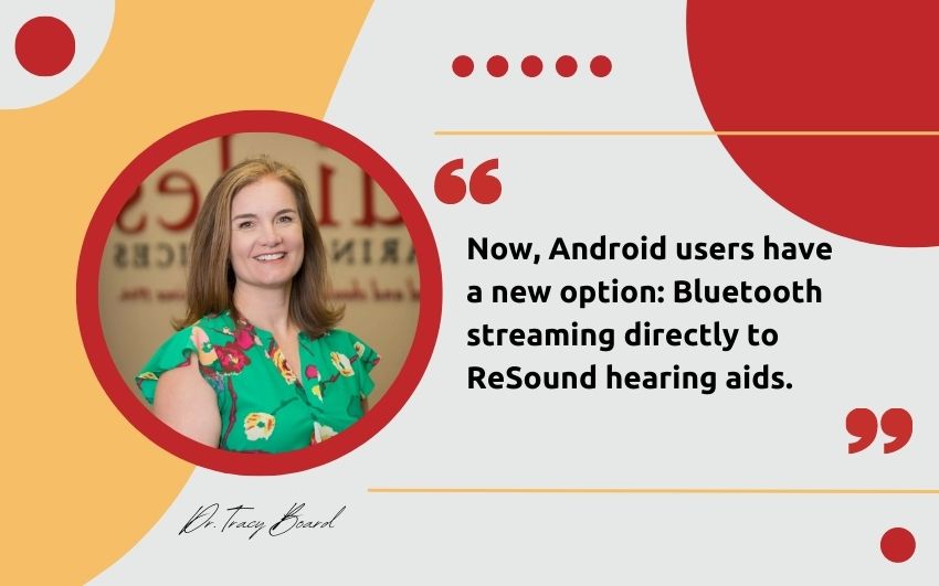 Now, Android users have a new option: Bluetooth streaming directly to ReSound hearing aids.